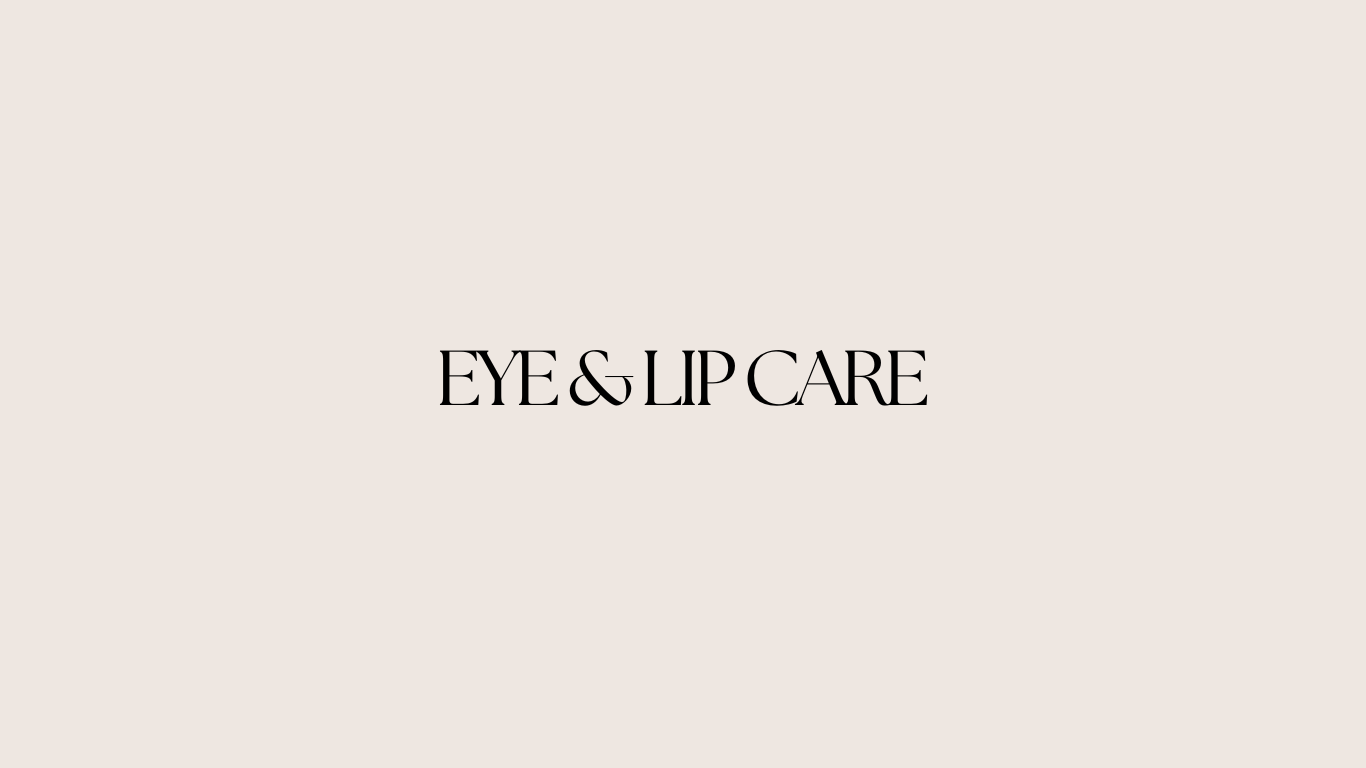Eye & Lip Care