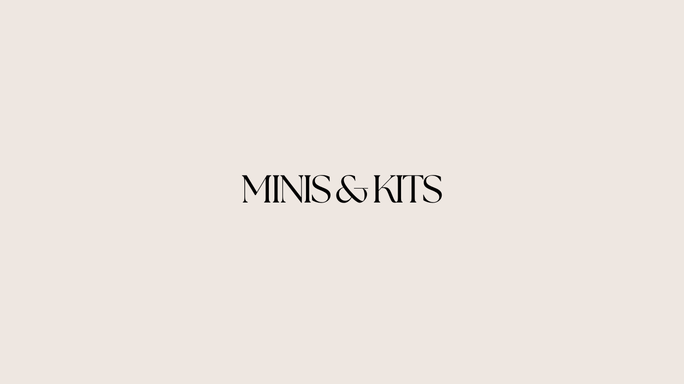 Minis & Kits